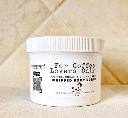 For Coffee Lovers Only! - Coffee & Brown Sugar Whipped Body Scrub - 8 oz