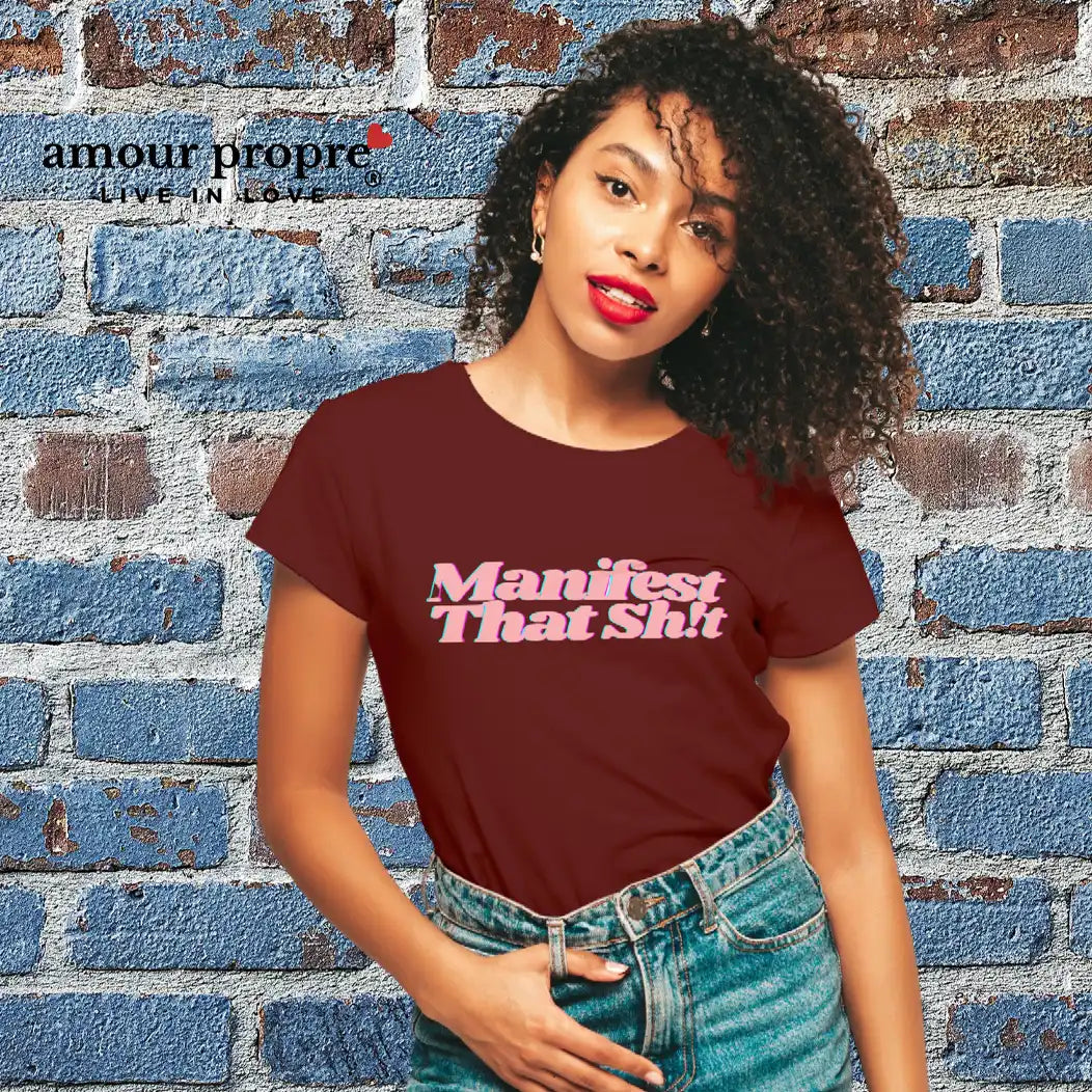 Manifest That Sh!t T-Shirts